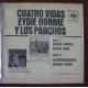 LOS PANCHOS/EYDIE GORME (CUATRO VIDAS) EP 7´, BOLERO