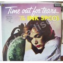 THE INK SPOTS, TIME OUT FOR TEARS, LP 12´,