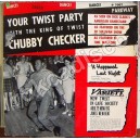 ROCK AND ROLL. CHUBBY CHECKER (YOUR TWIST PARTY)