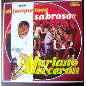 MARIANO MERCERON, EL FEO QUE TOCA SABROSO, AFROANTILLANA
