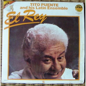 TITO PUENTE, AND HIS LATIN ENSANBLE, EL REY, AFROANTILLANA