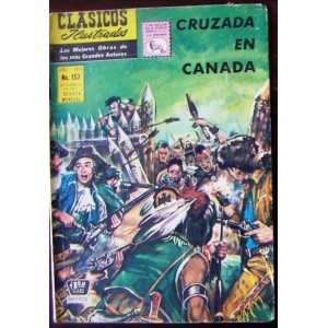CLASICOS ILUSTRADOS N° 152, CRUZADA EN CANADA, HISTORIETA