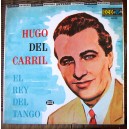 HUGO DEL CARRIL (EL REY DEL TANGO), LP 12´, HECHO EN MÉXICO, TANGO.