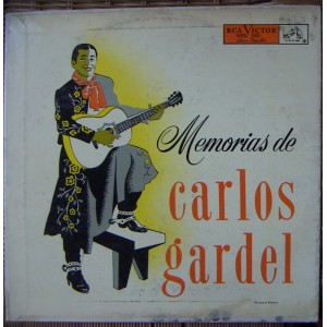 CARLOS GARDEL (MEMORIAS DE CARLOS GARDEL), LP 12´,HECHO EN MÉXICO, TANGO.