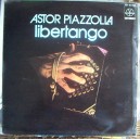 ASTOR PIAZZOLLA (LIBERTANGO), LP 12´, HECHO EN MÉXICO, TANGO.