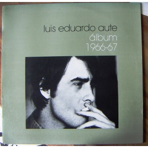 LUIS EDUARDO AUTE, ÁLBUM 1966-67, CANTAUTOR