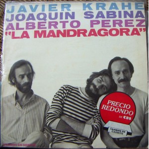 JAVIER KRAHE, JOAQUIN SABINA, LA MANDRAGORA, LP 12´, CANTAUTOR.