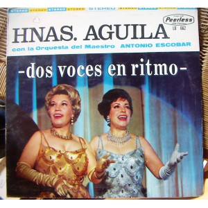 LAS HERMANAS AGUILA, DOS VOCES EN RITMO, LP 12´, HECHO EN MÉXICO, BOLERO.