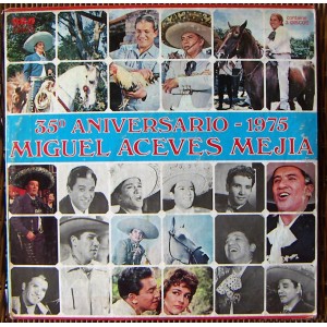 MIGUEL ACEVES MEJÍA, 35° ANIVERSARIO-1975, CAJA 3 LPS 12´, BOLERO.