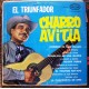 CHARRO AVITIA, EL TRIUNFADOR, LP 12´, HECHO EN MÉXICO, BOLERO.