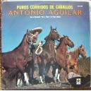 ANTONIO AGUILAR, PUROS CORRIDOS DE CABALLOS, LP 12´, BOLERO.
