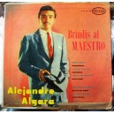 ALEJANDRO ALGARA, BRINDIS AL MAESTRO, LP 12´, BOLERO.