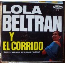 LOLA BELTRAN Y EL CORRIDO, LP 12´, HECHO EN MÉXICO, BOLERO.