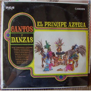 EL PRINCIPE AZTECA, CANTOS Y DANZAS, LP 12´, BOLERO