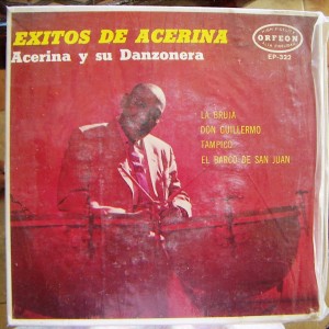 ACERINA Y SU DANZONERA (EP 7´,)AFROANTILLANA