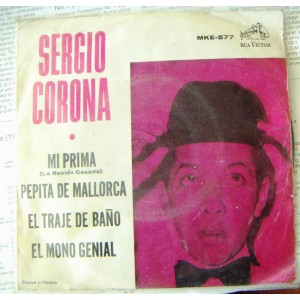 SERGIO CORONA, MI PRIMA, EP 7',  ROCK MEXICANO