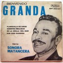 BIENVENIDO GRANDA CON LA SONORA MATANCERA, FLORECILLA DE AMOR, EP 7´, AFROANTILLANA