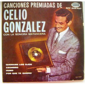 CELIO GONZALEZ CON LA SONORA MATANCERA, CANCIONES PREMIADAS, EP 7´, AFROANTILLANA 