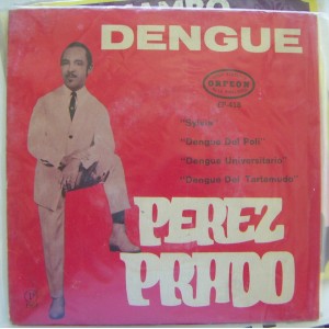 PEREZ PRADO, (EP 7´), DENGUE, AFROANTILLANA 