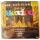 LUIS AGUILAR, EN EL CIELO DE MÉXICO, EP 7´, BOLERO