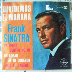 FRANK SINATRA, OLVIDEMOS EL MAÑANA, EP 7´, ACTORES QUE CANTAN
