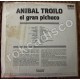 ANIBAL TROILO, EL GRAN PICHUCO, 