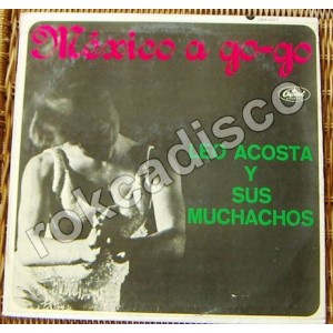 LEO ACOSTA  Y SUS MUCHACHOS, LP 12´, HECHO EN MÉXICO