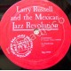 LARRY RUSSELL AND THE MEXICAN JAZZ REVOLUTION, LP 12´, JAZZ MEXICANO