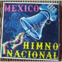 HIMNO NACIONAL MEXICANO ,EP 7´, DOCUMENTAL