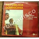 REPÚBLICA DOMINICANA, MERENGUES, CANTOS DE VELA Y CRIOLLAS, LP 12´, AFROANTILLANA
