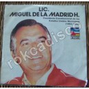 MIGUEL DE LA MADRID HURTADO, EP 7´, DOCUMENTAL