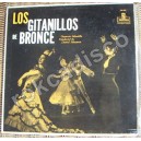 LOS GITANILLOS DE BRONCE, CONDUCE DANIEL MONTORIO, LP 12´, FLAMENCO