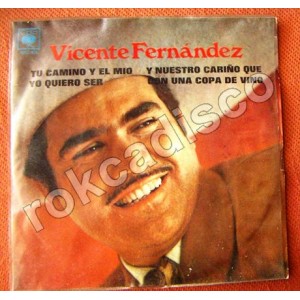 VICENTE FERNANDEZ, TU CAMINO Y EL MIO, EP 7´, BOLERO