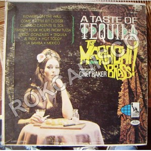 CHET BAKER, A TASTE OF TEQUILA THE MARIACHI BRASS, LP 12´, JAZZ INTER